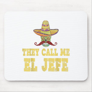 Sie nennen mich El Jefe Shirt Funny Cinco De Mayo Mousepad