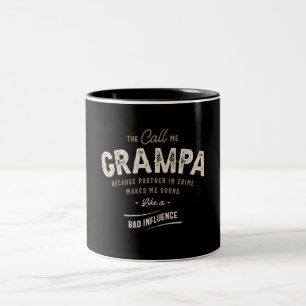 Sie nennen mich Grampa, weil Partner in Crime Funn Zweifarbige Tasse