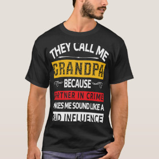 Sie nennen mich Granpa, weil die Beteiligung an Ve T-Shirt