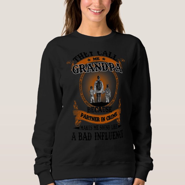 Sie nennen mich Großvater-Partner in der Kriminali Sweatshirt (Vorderseite)