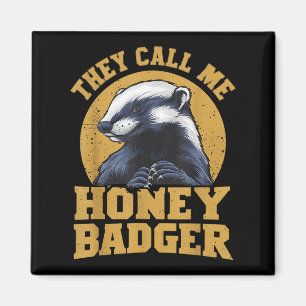 Sie nennen mich Honey Badger Funny Niedlich Fun Sp Magnet
