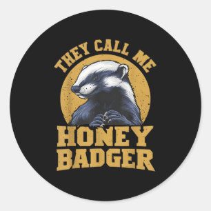 Sie nennen mich Honey Badger Funny Niedlich Fun Sp Runder Aufkleber