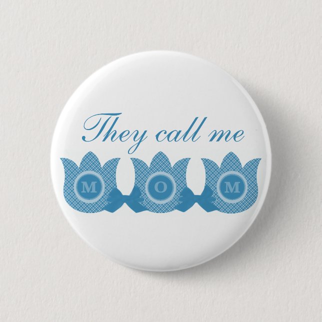 Sie nennen mich Mama Kariert Tulips Button (blau) (Vorderseite)