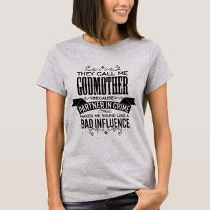 Sie nennen mich meine Großmutter, weil Partner in T-Shirt