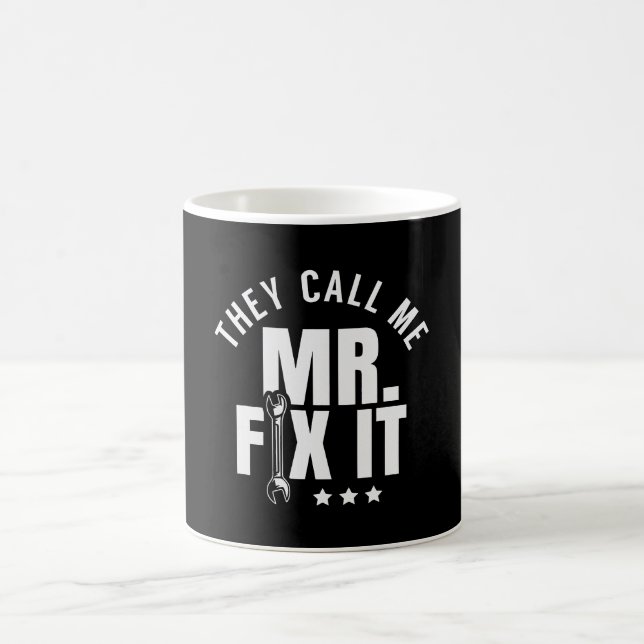 Sie nennen mich Mr. Fix It Handyman Kaffeetasse (Mittel)