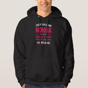 Sie nennen mich Nonna, weil Partner in Crime Funny Hoodie