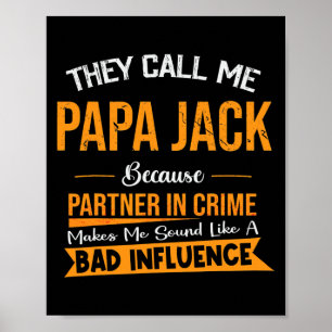 Sie nennen mich Papa-Jack, weil sie kriminell sind Poster