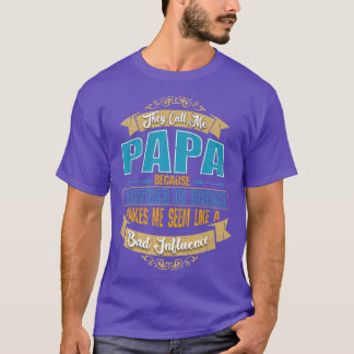 Sie nennen mich Papa - Partner in Crime Bad Influe T-Shirt