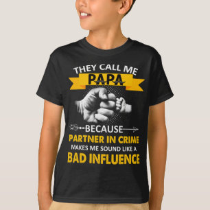 Sie nennen mich Papa, weil Partner in Crime Papa T-Shirt