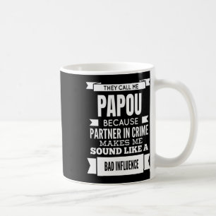 Sie nennen mich Papou Griechenland Opa Kaffeetasse