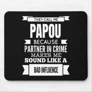 Sie nennen mich Papou Griechenland Opa Mousepad