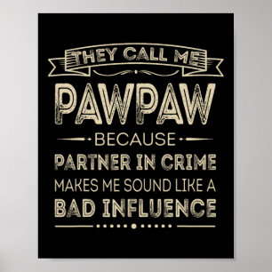 Sie nennen mich Pawpap, weil Partner in Crime Papa Poster