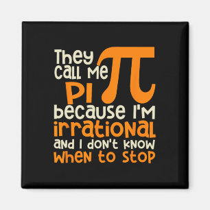 Sie nennen mich Pi Symbol irrationale Mathematik P Magnet