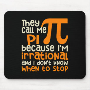 Sie nennen mich Pi Symbol irrationale Mathematik P Mousepad