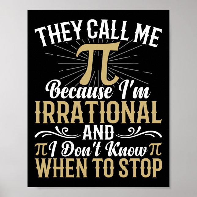 Sie nennen mich Pi, weil ich irrational bin - Math Poster (Vorne)