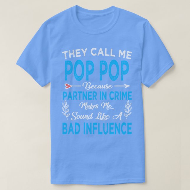Sie nennen mich Pop Pop T-Shirt (Design vorne)
