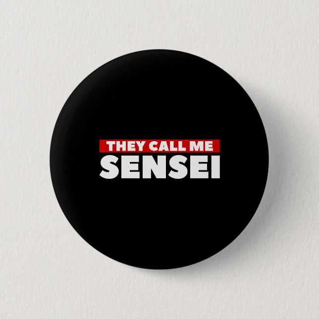 Sie nennen mich Sensei Martial Arts Karate Button (Vorderseite)