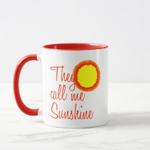 Sie nennen mich Sunshine Tasse
