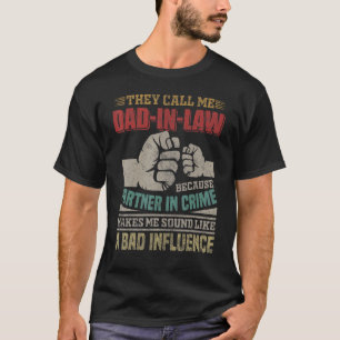 Sie nennen mich Vater im Recht, weil Partner in de T-Shirt