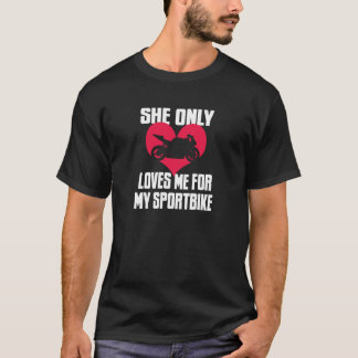 Sie nur Lieben ich für mein Sportbike T-Shirt