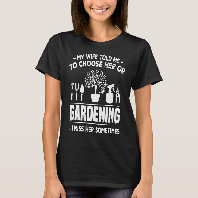 Sie oder Gartenarbeit wählen T-Shirt (Vorderseite)