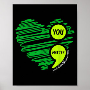 Sie psychische Gesundheit Bewusstsein Grün Selbstm Poster