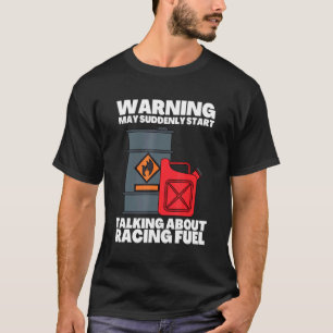 Sie roch den Race Fuel und das nächste Ding - Mec T-Shirt