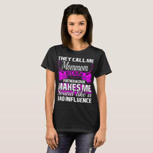 Sie rufen mich Mommom Partner - herein - T-Shirt