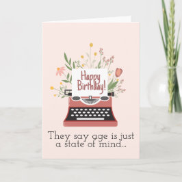 Sie sagen, Alter ist nur ein Staat des Geistes Karte