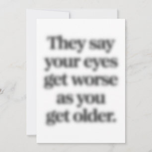 Sie sagen, dass sich die Augen verschlechtern, wen Einladung