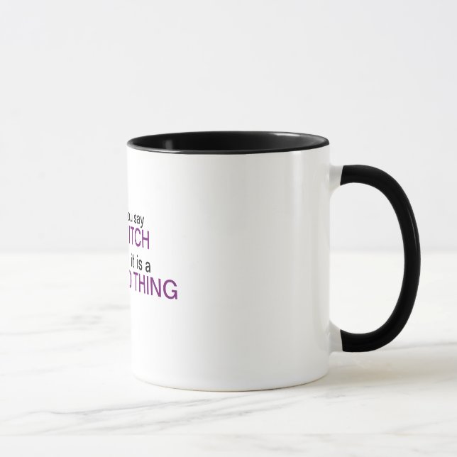 Sie sagen Hexe Tasse (Rechts)