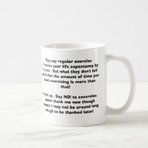 Sie sagen Zunahmen der regelmäßigen Übung Ihr Tasse