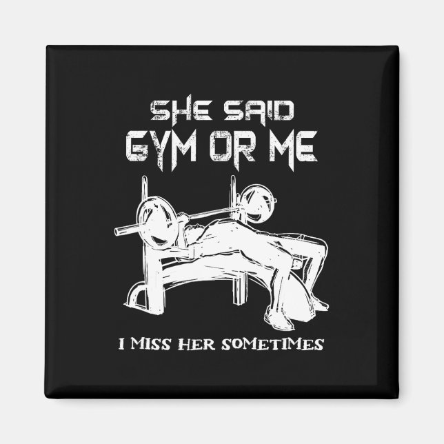 Sie sagte, Gym oder ich vermisse ihren Muskelknusp Magnet (Vorne)