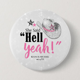 Sie sagte 'Hell Yeah' Cowgirl Hut ID927 Button