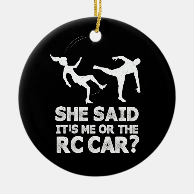 Sie sagte ihr Ich oder das Racing Funny Sprichwort Keramik Ornament (Vorne)