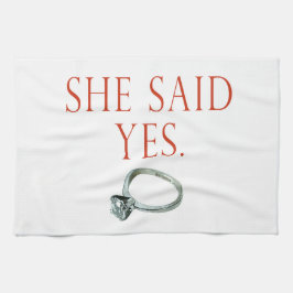 Sie sagte ja Groom-Verlobung Handtuch