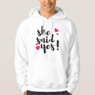 Sie sagte Ja! Verlobungsfeier – Romantisch Hoodie