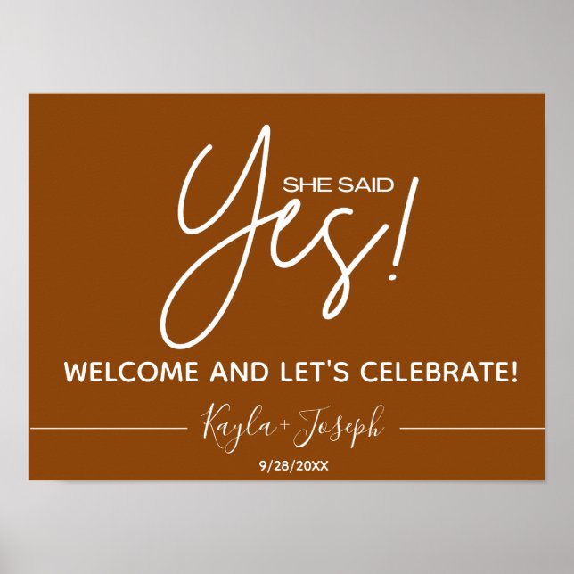 Sie sagte Yes Verlobung Welcome Sign Poster (Vorne)