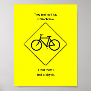 "Sie sagten mir, dass ich Schizophrenie" Plakat