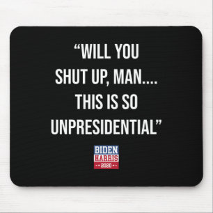 Sie schließen den Mann, das ist so unpräsidiale Bi Mousepad