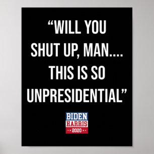 Sie schließen den Mann, das ist so unpräsidiale Bi Poster