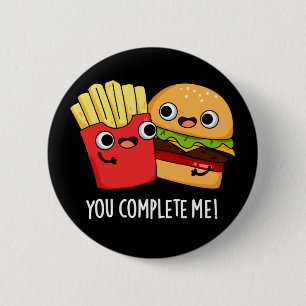 Sie schließen mich Funny Burger Fries Pun Dark BG Button