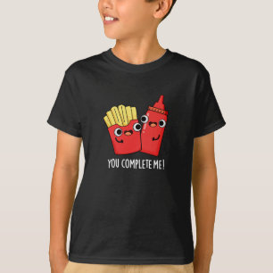 Sie schließen mich Funny Fries Ketchup Pun Dark BG T-Shirt