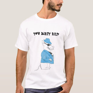 SIE SCHMUTZIGE RATTE! T-Shirt