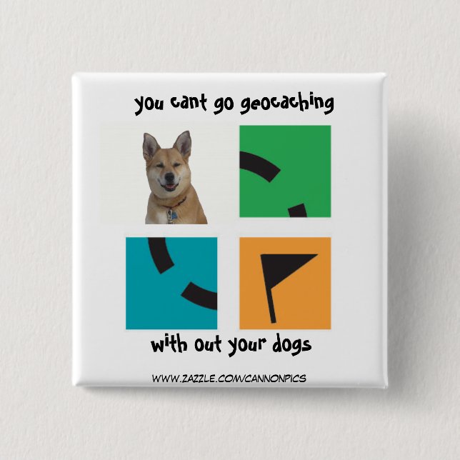 Sie schräg gehen, ohne Ihre Hunde geocaching Button (Vorderseite)