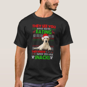 Sie sehen dich, wenn du Labrador-Retriever isst T-Shirt