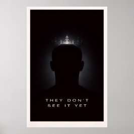 Sie sehen es noch nicht - Motivierende stille Kraf Poster