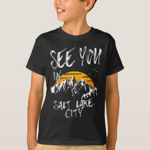 Sie sehen in Salt Lake City Usa Urlaub Skiwandern T-Shirt
