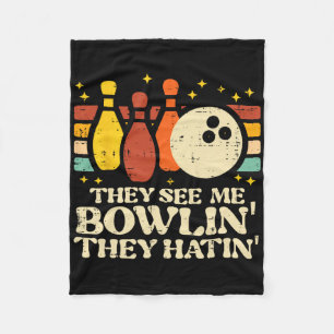Sie sehen mich bowlen, sie hassen lustige Bowler M Fleecedecke