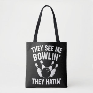 SIE SEHEN MICH BOWLING SIE HASSEN